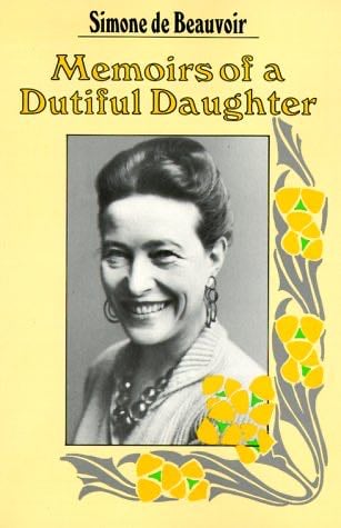 Memoirs of a Dutiful Daughter - Simone De Beauvoir, Simone de Beauvoir · 1974