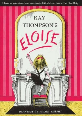 Eloise - Kay Thompson · 1955