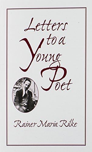 Letters to a Young Poet - Rainer Maria Rilke · 2002