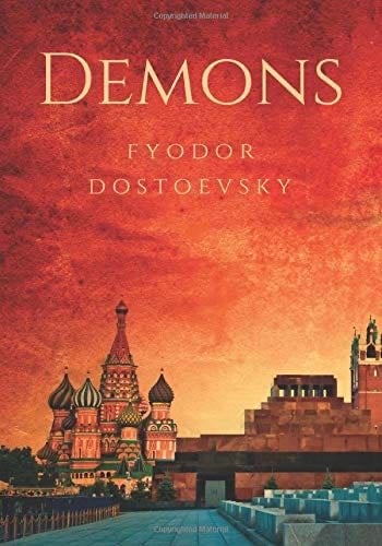 Demons - Fyodor Dostoevsky · 2019
