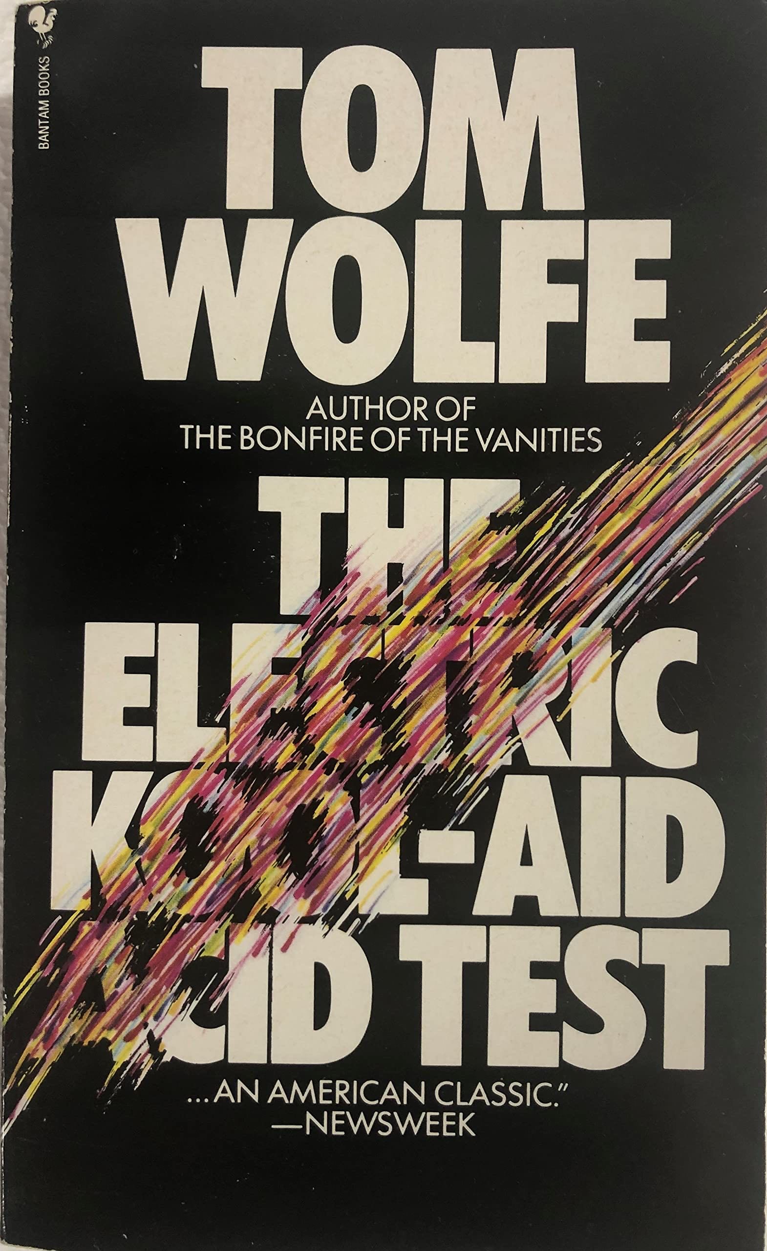 The Electric Kool-Aid Acid Test - Tom Wolfe · 1981