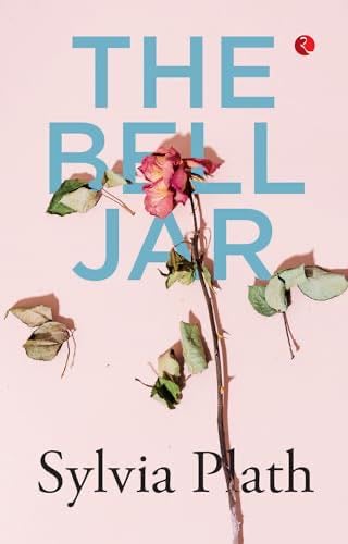 The Bell Jar - Sylvia Plath · 2023