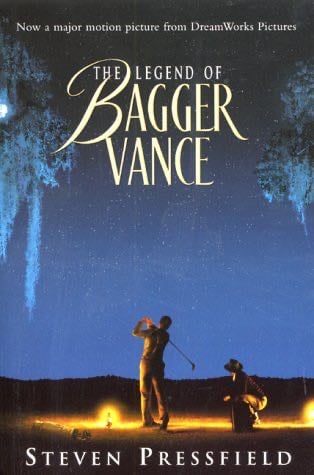 The Legend of Bagger Vance - Steven Pressfield · 2000