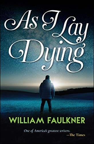 As I Lay Dying - William Faulkner · 2020