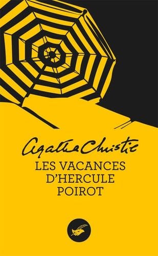 Les vacances d'Hercule Poirot (Nouvelle traduction révisée) - Agatha Christie · 2013