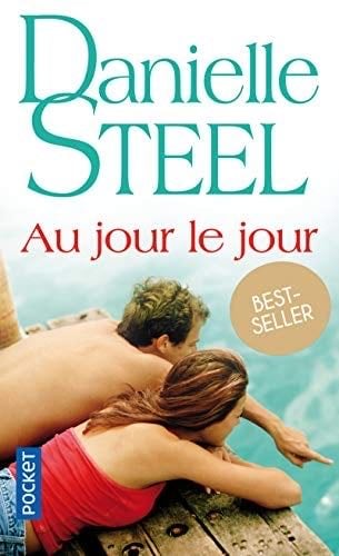 Au jour le jour - Danielle Steel · 2011