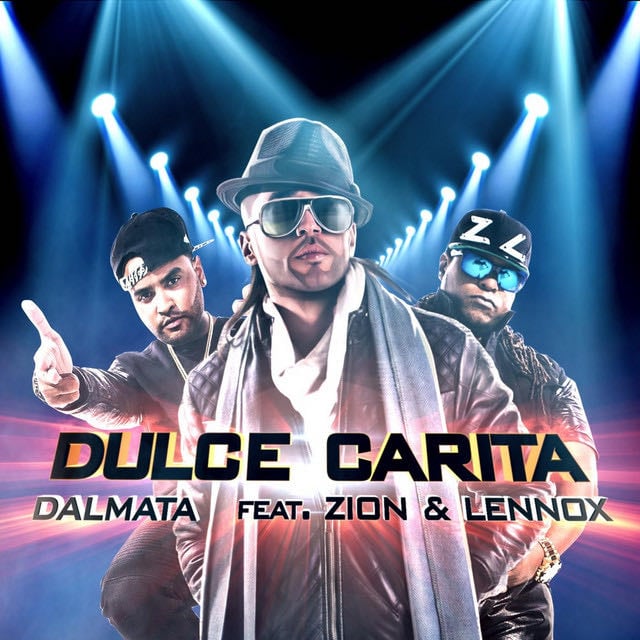 Dulce Carita (feat. Lennox & Zion) - Song 路 Dalmata, ZION, Lennox