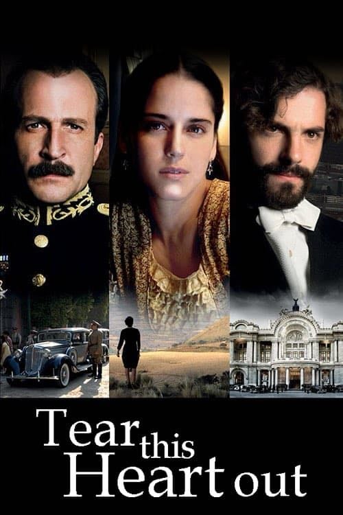 Tear This Heart Out - Roberto Sneider · 2008