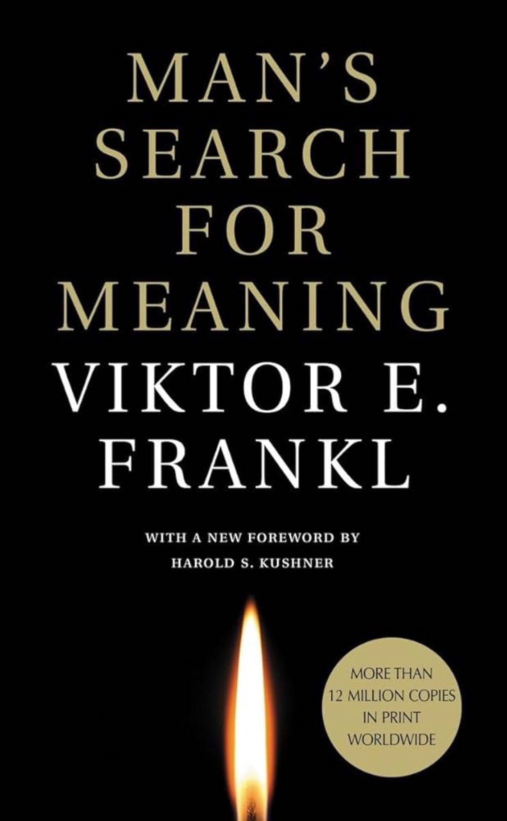 Man’s Search For Meaning - Viktor Frankel • 1946