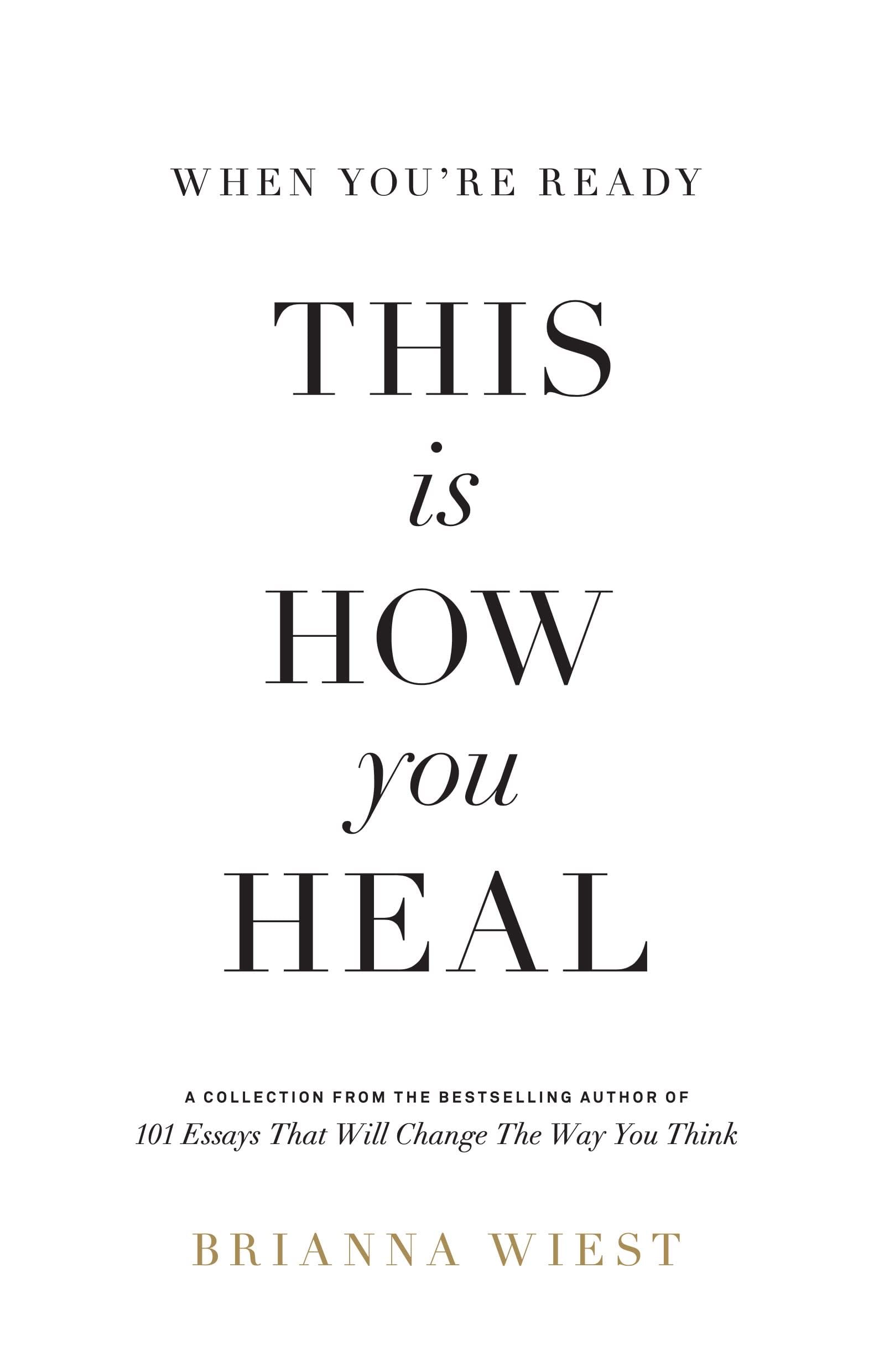 When You're Ready, This Is How You Heal - Brianna Wiest · 2022