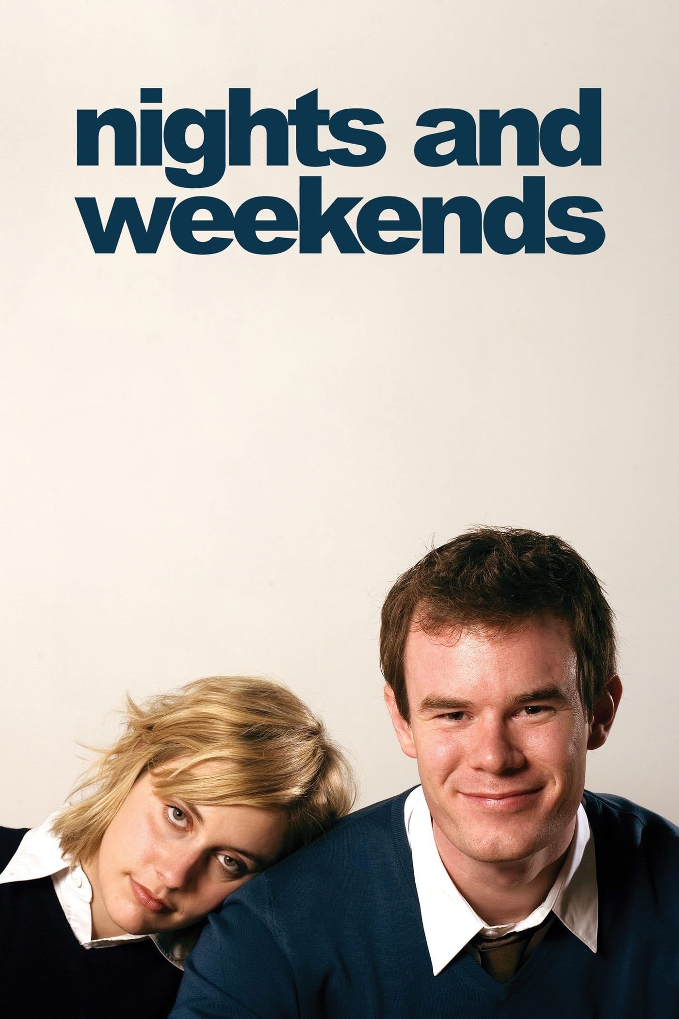 Nights and Weekends - Joe Swanberg · 2008