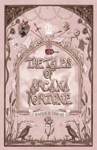 The Tales of Arcana Fortune : Alternative Cover: Serena Edition - Hafsa A Jawad · 2025