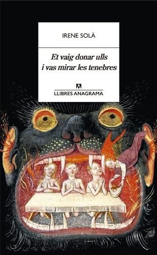 Et vaig donar ulls i vas mirar les tenebres - Irene Solà Saez · 2023