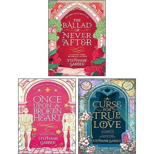 Stephanie Garber Once Upon a Broken Heart Series 3 Books Collection Set (Once Upon A Broken Heart, The Ballad of Never After, A Curse For True Love - Stephanie Garber · 2024