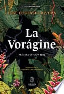 La Vorágine - Rivera, José Eustasio · 2024