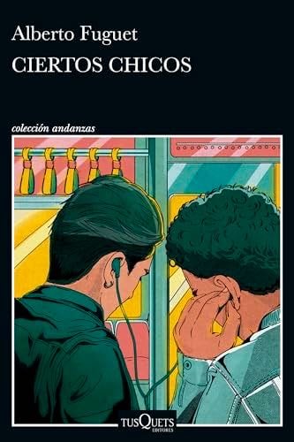 Ciertos chicos - Alberto Fuguet · 2024