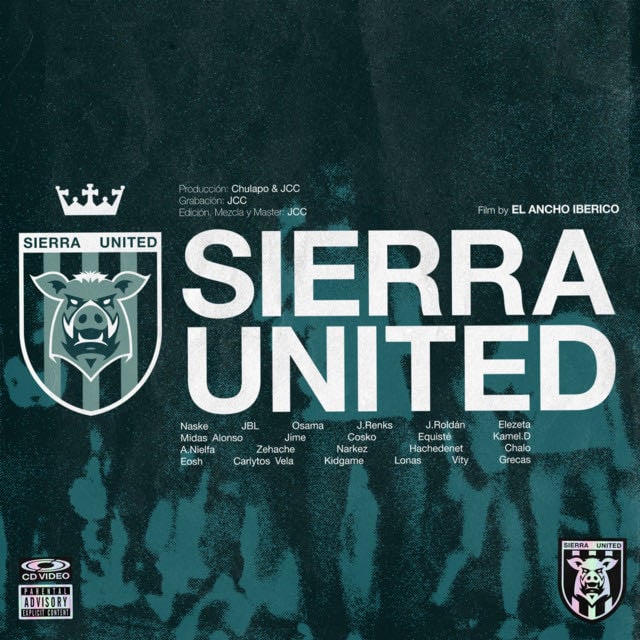 Sierra United - Song 路 Ozono Crew, Midas Alonso, GRECAS, Naske, JBL, Osama OZN, J. Renks, Familifla, Elezeta Barrios, Jime