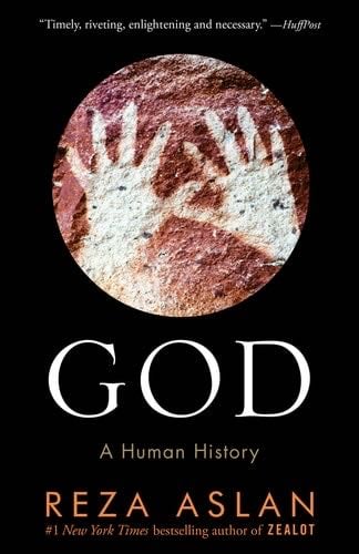 God: A Human History - Reza Aslan · 2019