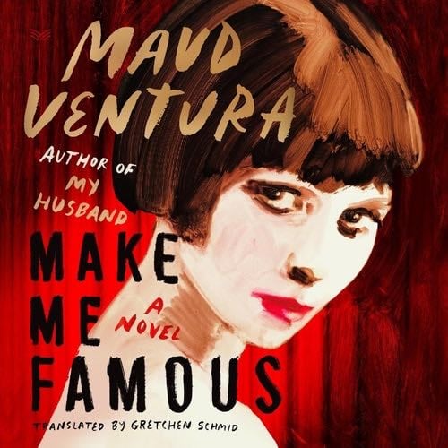 Make Me Famous - Maud Ventura · 2025