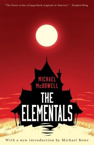 The Elementals - Michael McDowell · 2014