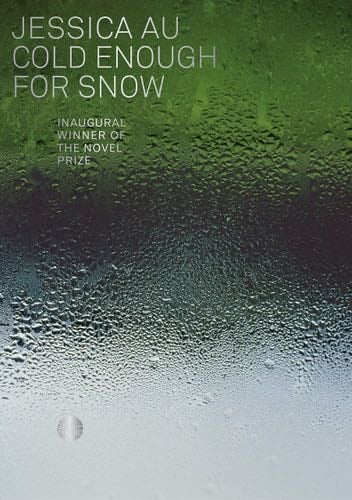 Cold Enough for Snow - Jessica Au · 2022