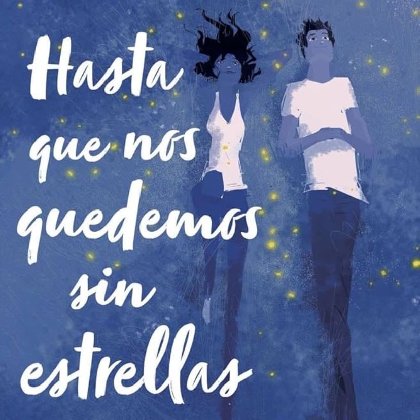 Hasta que nos quedemos sin estrellas - Inma Rubiales · 2022