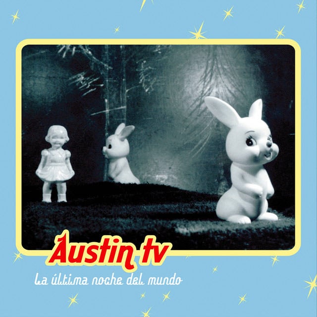 La Última Noche Del Mundo - Album · Austin TV
