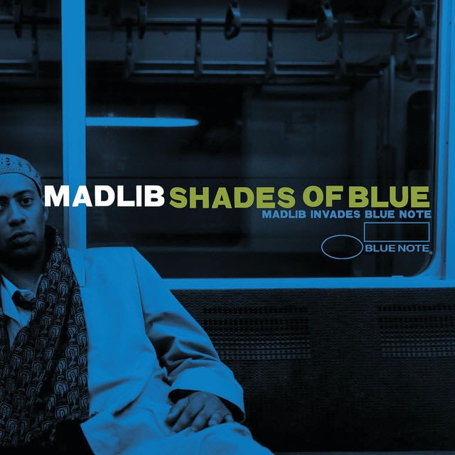 Shades Of Blue: Madlib Invades Blue Note - Album · Madlib