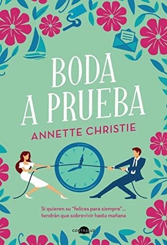 Boda a prueba - Annette Christie · 2021