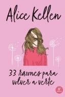 33 razones para volver a verte - Alice Kellen · 2016