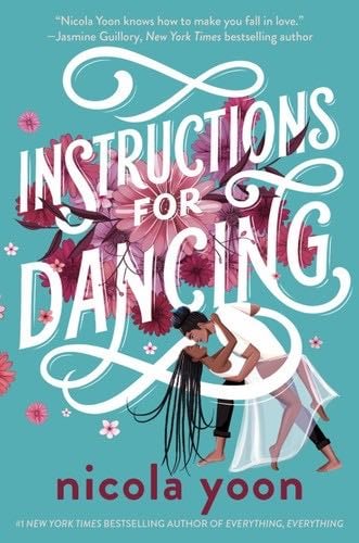 Instructions for Dancing - Nicola Yoon · (3⭐️)