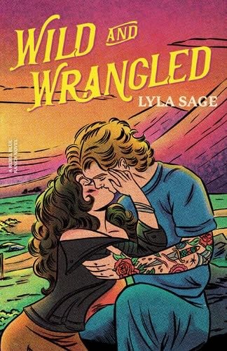 Wild and Wrangled - Lyla Sage · (3.75⭐️)