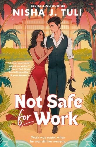 Not Safe for Work - Nisha J. Tuli · (4⭐️)