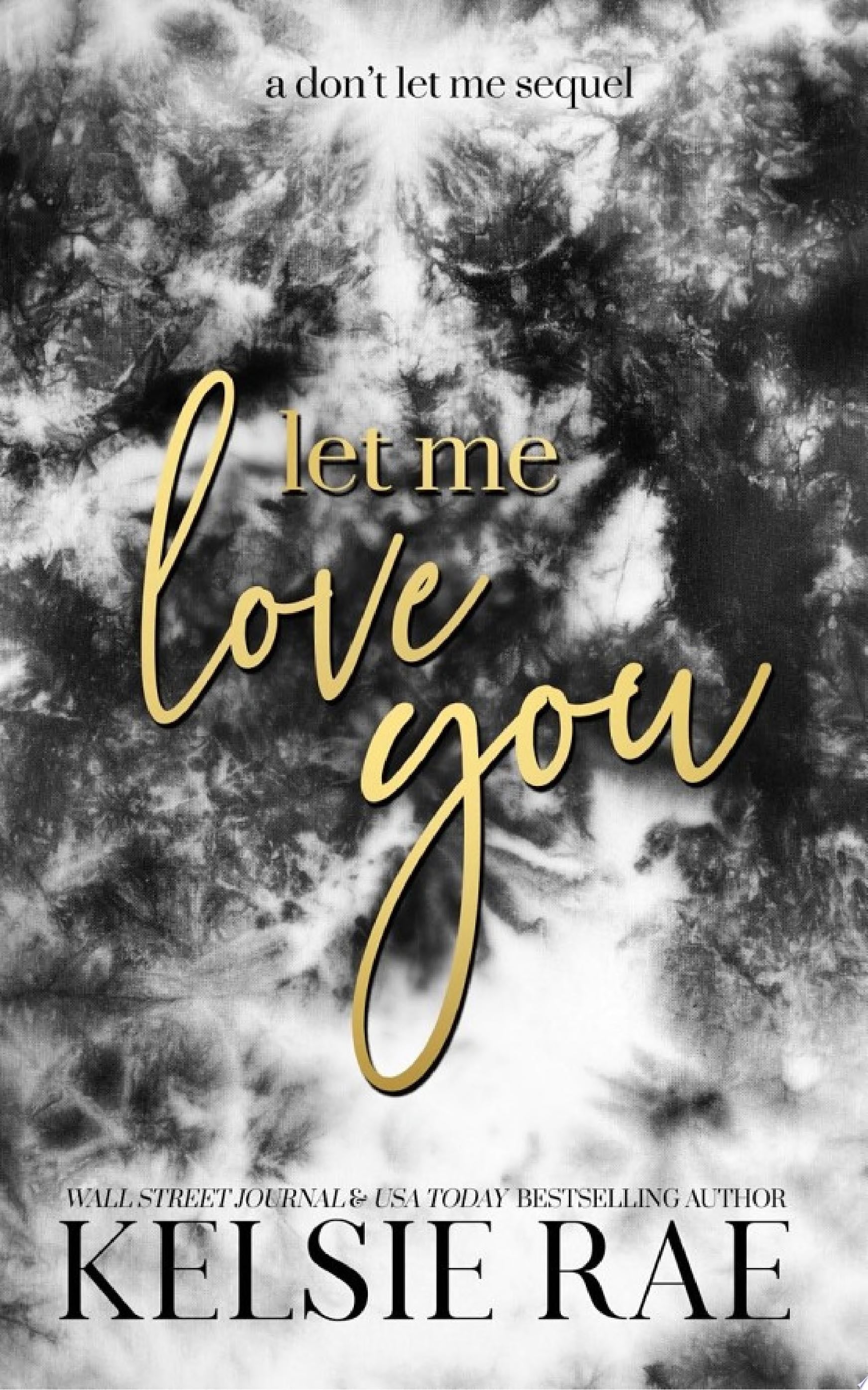 Let Me Love You - Kelsie Rae (4.25⭐️)