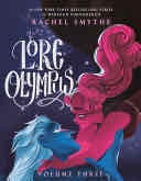 Lore Olympus: Volume Three - Rachel Smythe · 2022