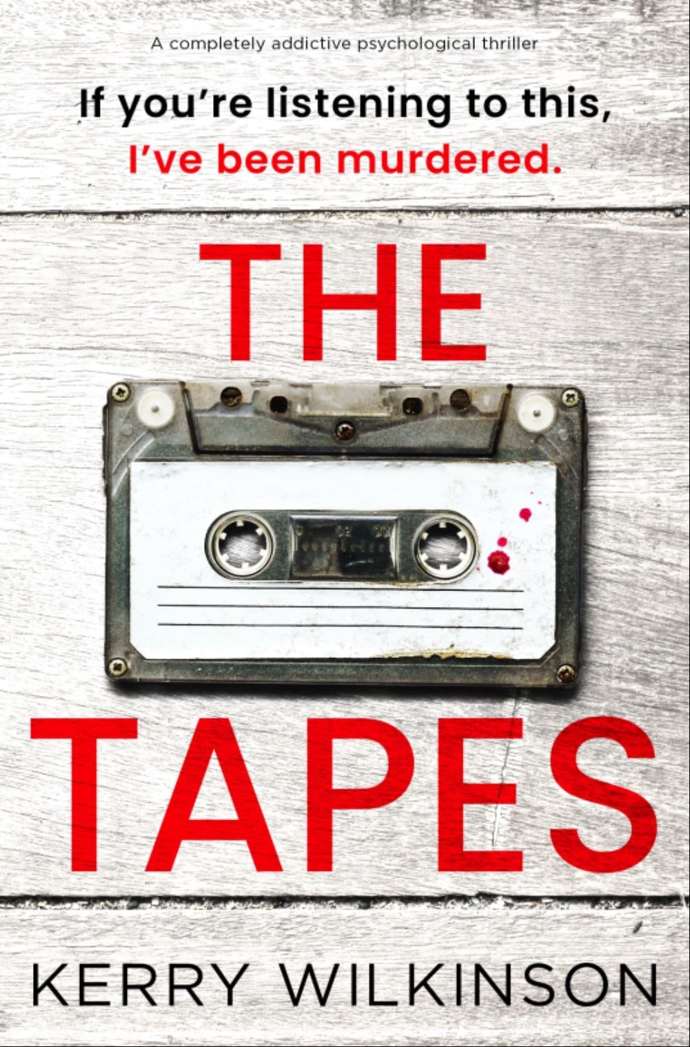 The Tapes - Kerry Wilkinson • 2025
