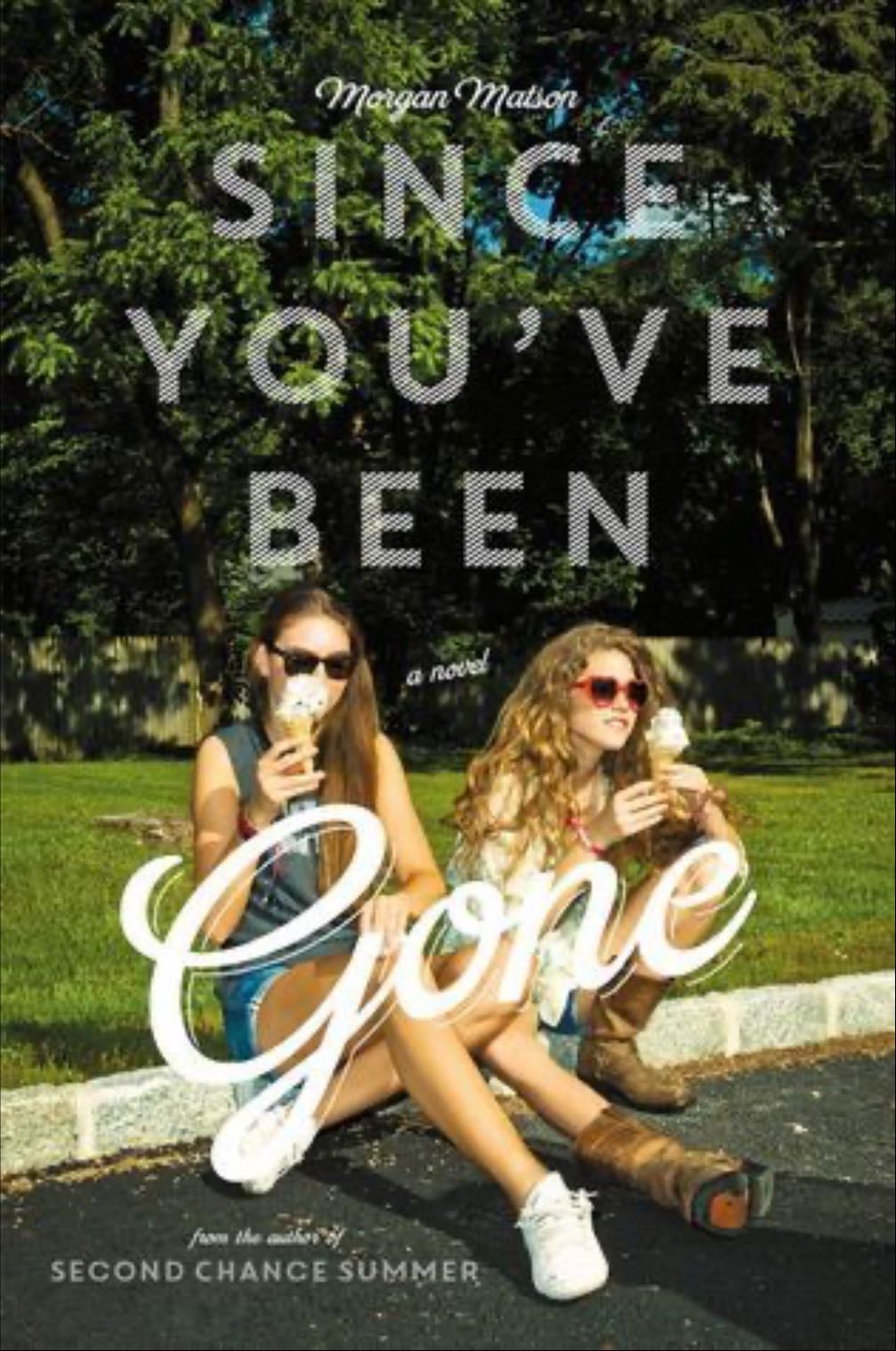 Since You’ve Been Gone - Morgan Matson • (4.5⭐️)