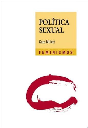 Política sexual - Kate Millett · 2017