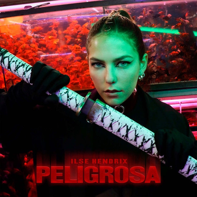 Peligrosa - Song · Ilse Hendrix