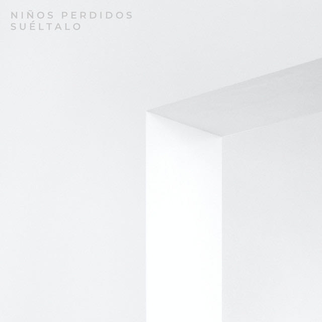 Suéltalo - Song · Niños Perdidos