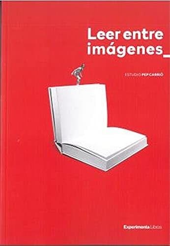 Leer entre imágenes - Pep Carrió · 2021