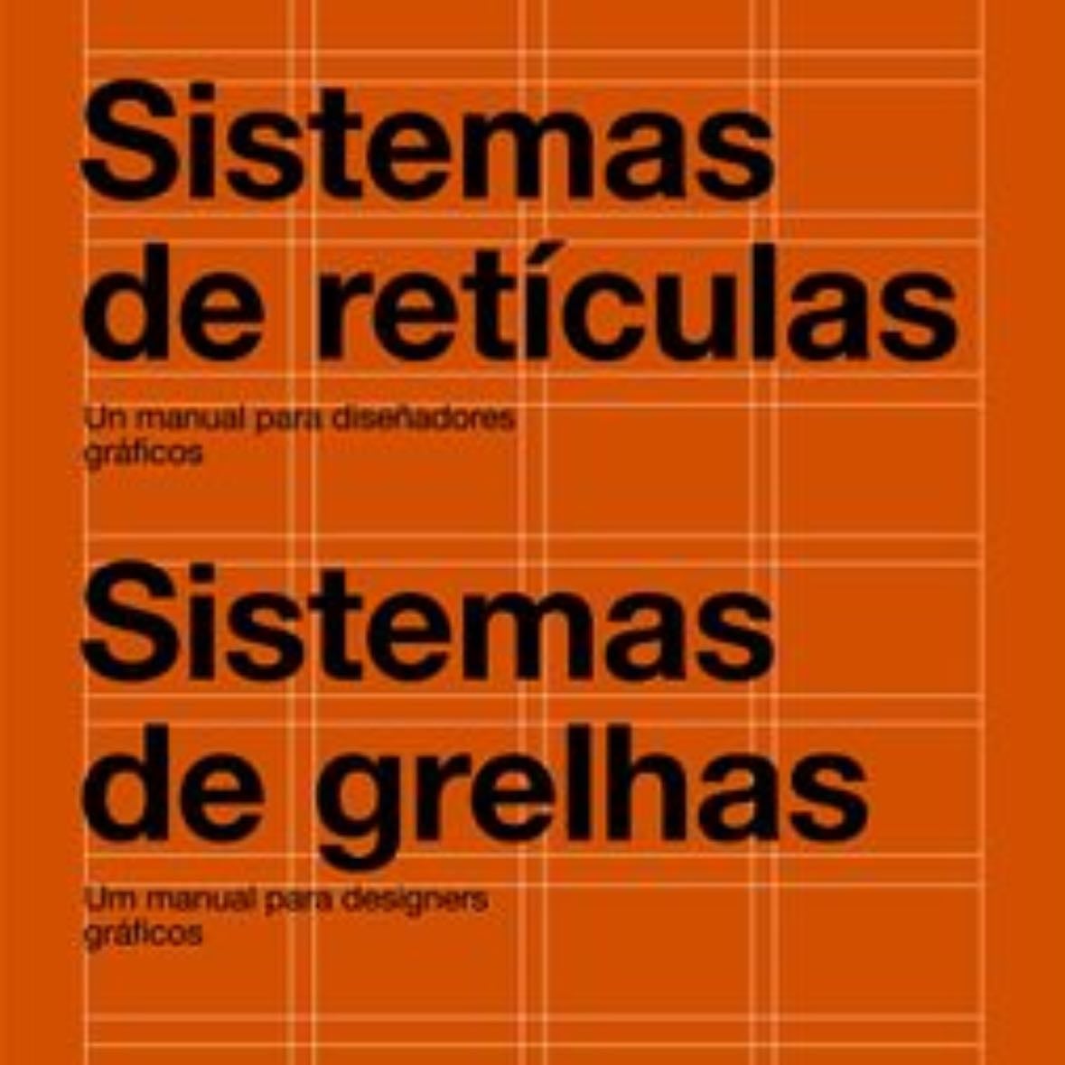 Sistemas de reticulas. Un manual para disenadores graficos - Josef Müller Brockmann · 1961