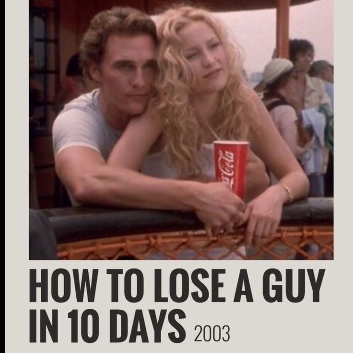 how to lose a guy in 10 days - Donald Petrie · 2003