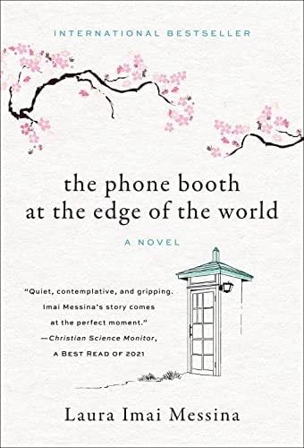 The Phone Booth at the Edge of the World: A Novel - Laura Imai Messina · 2022