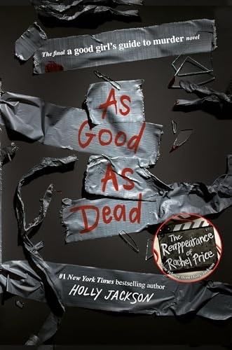 As Good as Dead: The Finale to A Good Girl''s Guide to Murder - Holly Jackson · 2023