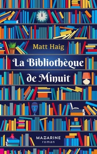 La Bibliothèque de Minuit - Matt Haig · 2022