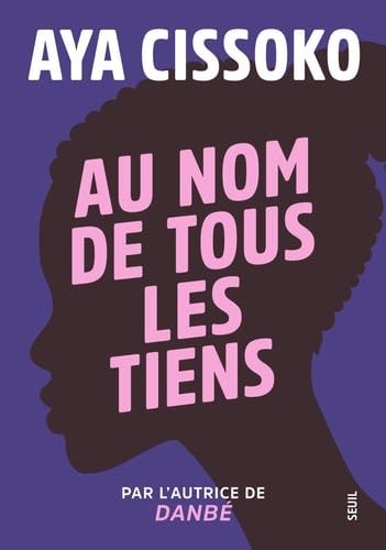 Au nom de tous les tiens - Aya Cissoko · 2022