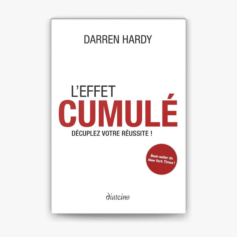 L’effet cumulé - Darren Hardy