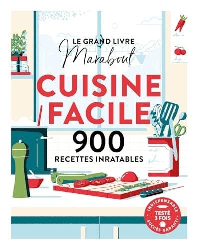 Le grand livre Marabout Cuisine Facile - COLLECTIF · 2024