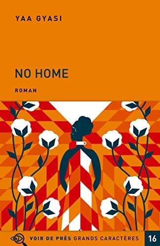 NO HOME (French Edition) - Yaa Gyasi · 2019